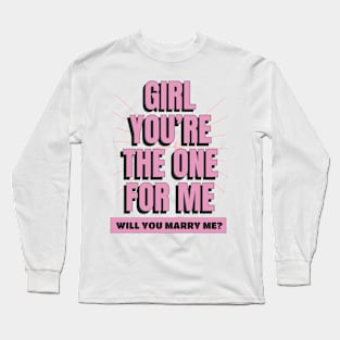 Will You Marry Me Long Sleeve T-Shirt